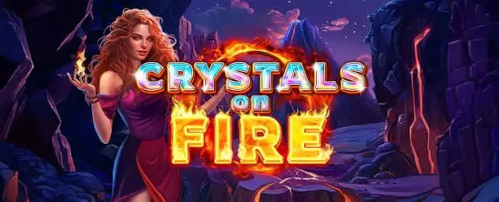 Crystals on Fire slot game logo with a fiery sorceress against a volcanic rock backdrop, featured on Joe Fortune